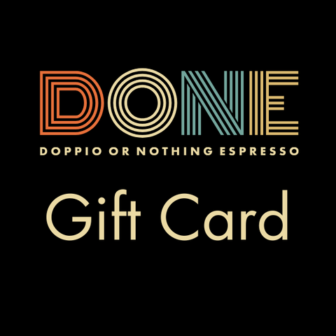 Done Coffee Gift Card